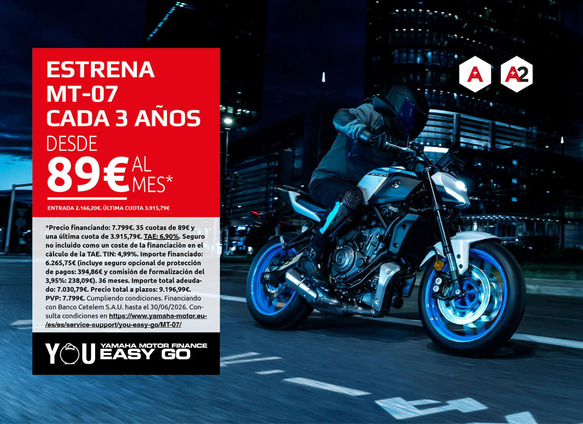 Red promotional panel with Spanish text over a nighttime city backdrop and a Yamaha MT-07 motorcycle; advert for 89€ per month and financing terms.