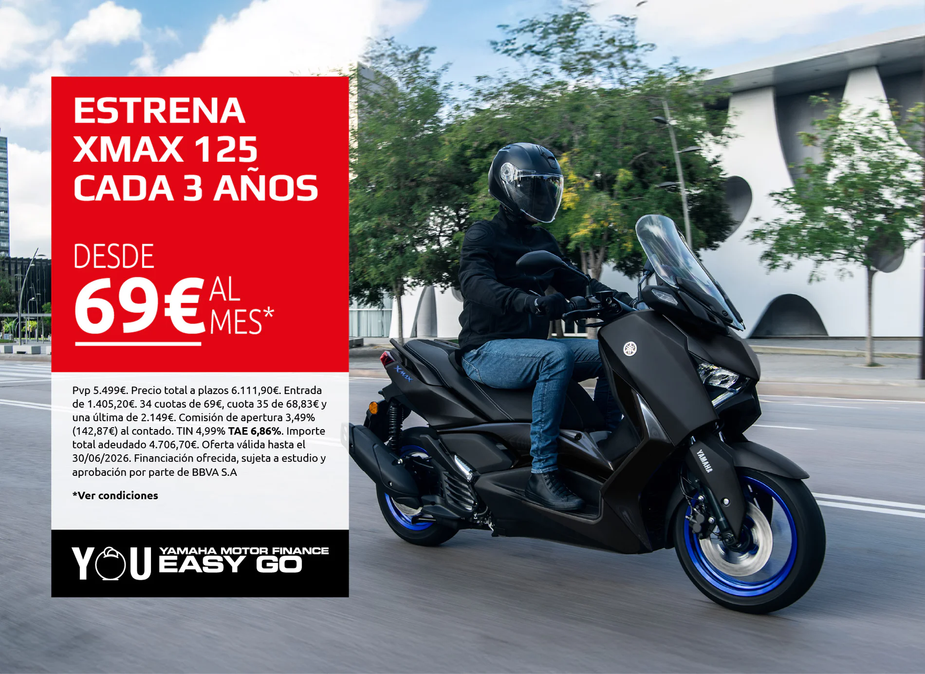 Rider on a Yamaha scooter beside a large red advertisement banner reading 'ESTRENA XMAX 125 CADA 3 AÑOS' with '69€ AL MES' and 'YOU EASY GO' logo at the bottom.